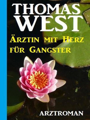 cover image of Ärztin mit Herz für Gangster